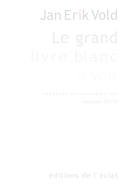 Grand livre blanc à voir (Le)
